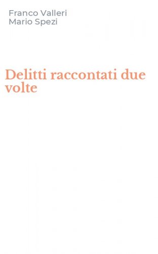 Delitti raccontati due volte