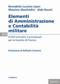 Elementi di amministrazione e contabilit&agrave; militare. Profili normativi e procedurali per la Guardia di Finanza