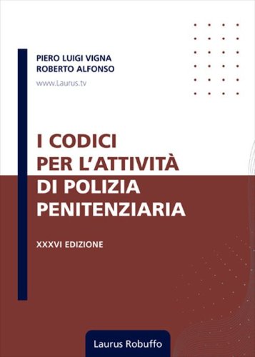 I codici per l'attivit&agrave; di polizia penitenziaria
