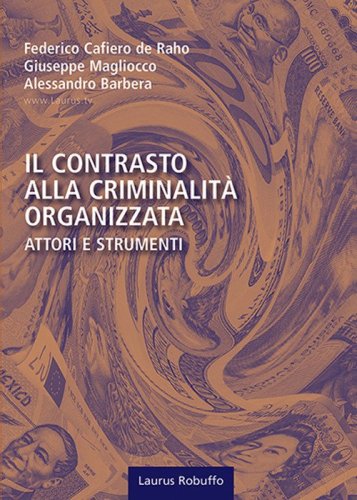 Il contrasto alla criminalit&agrave; organizzata. Attori e strumenti