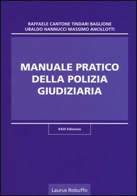 Manuale pratico della polizia giudiziaria