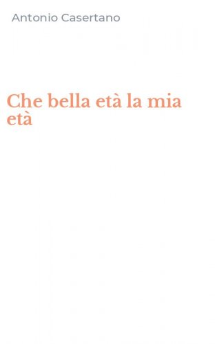 Che bella et&agrave; la mia et&agrave;