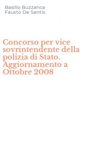 Concorso per vice sovrintendente della polizia di Stato. Aggiornamento a Ottobre 2008