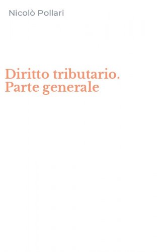 Diritto tributario. Parte generale