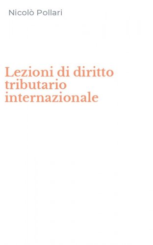 Lezioni di diritto tributario internazionale