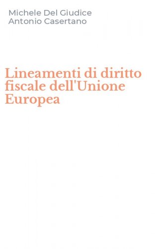 Lineamenti di diritto fiscale dell'Unione Europea