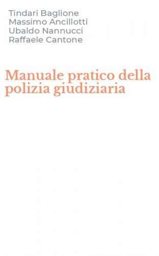 Manuale pratico della polizia giudiziaria