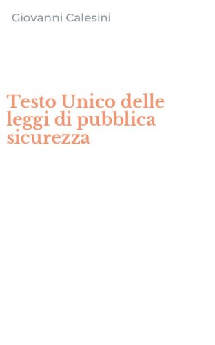 Testo Unico delle leggi di pubblica sicurezza