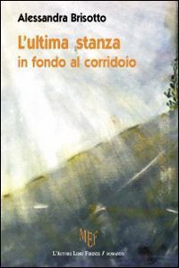 L'ultima stanza in fondo al corridoio
