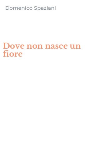 Dove non nasce un fiore