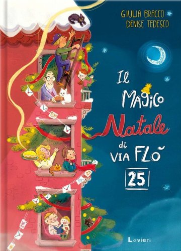 Il magico Natale di via Fl&ograve; 25