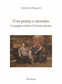 Con penna e taccuino. La pagina scritta &egrave; la nostra risorsa