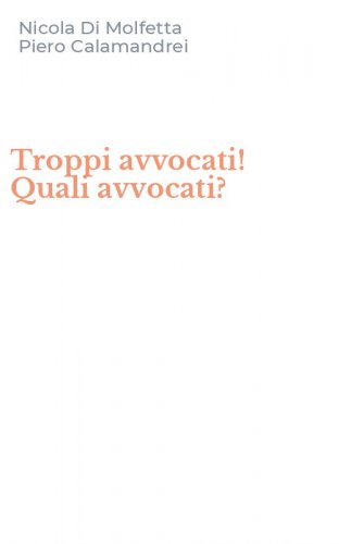Troppi avvocati! Quali avvocati?