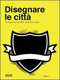 Disegnare le citt&agrave;