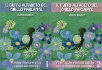 Il buffo alfabeto del grillo parlante. Manuale teorico-pratico e guida alle attivit&agrave;. Filastrocche e attivit&agrave; ludiche per lo sviluppo del linguaggio