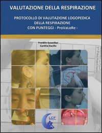 Protocollo di valutazione logopedica della respirazione con punteggi. ProVaLoRe