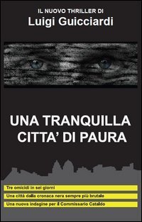 Una tranquilla citt&agrave; di paura