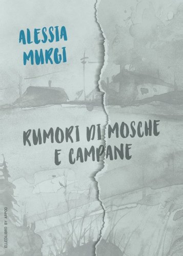 Rumori di mosche e campane