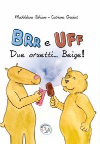 Brr e Uff due orsetti... Beige!