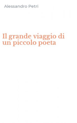Il grande viaggio di un piccolo poeta