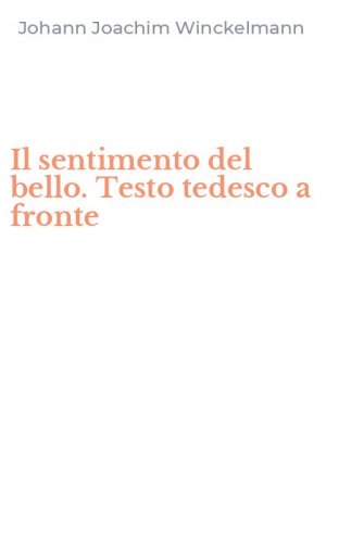 Il sentimento del bello. Testo tedesco a fronte