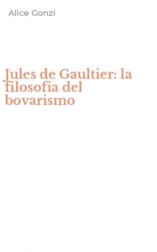 Jules de Gaultier: la filosofia del bovarismo