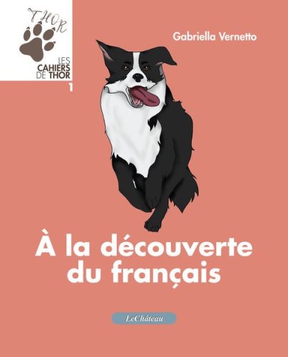 &Agrave; la d&eacute;couverte du fran&ccedil;ais