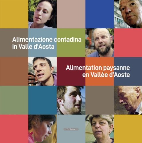 Alimentazione contadina in Valle d'Aosta-Alimentation paysanne en Vall&eacute;e d'Aoste