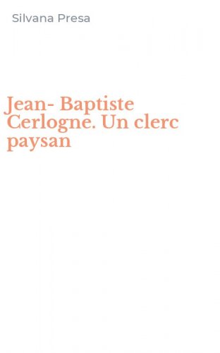 Jean-Baptiste Cerlogne. Un clerc paysan