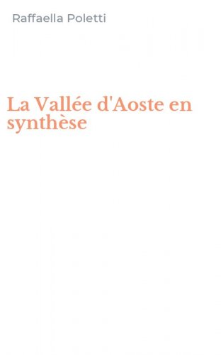 La Vall&eacute;e d'Aoste en synth&egrave;se