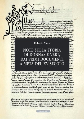 Note sulla storia di Donnas e Vert, dai primi documenti a met&agrave; del XV secolo