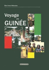 Vojage en Guin&eacute;e