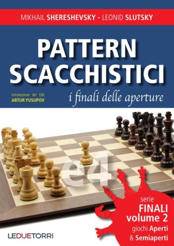 Pattern scacchistici. I finali delle aperture