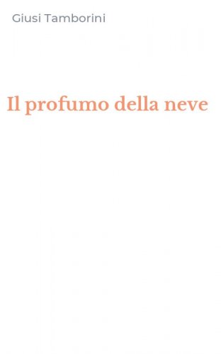 Il profumo della neve