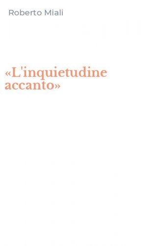 &laquo;L'inquietudine accanto&raquo;