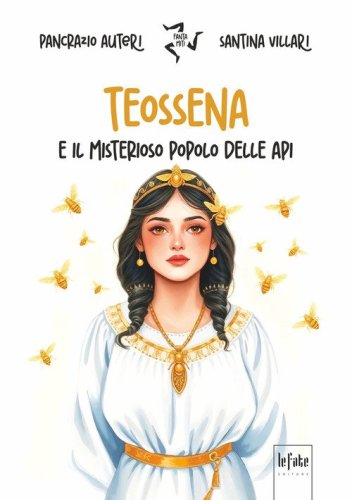 Teossena e il misterioso popolo delle api