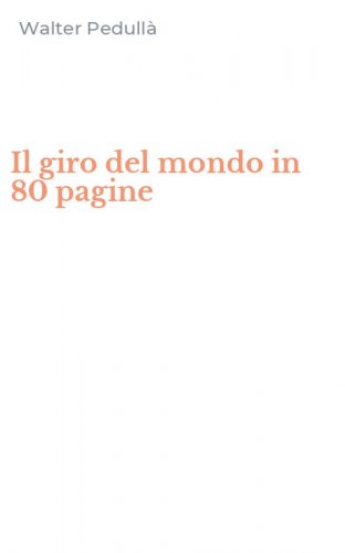 Il giro del mondo in 80 pagine