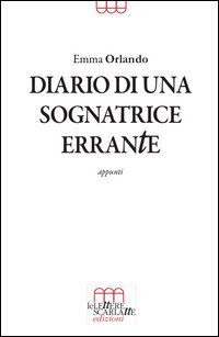 Diario di una sognatrice errante. Appunti