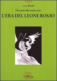 L'era del leone rosso. Gli animali delle antiche terre