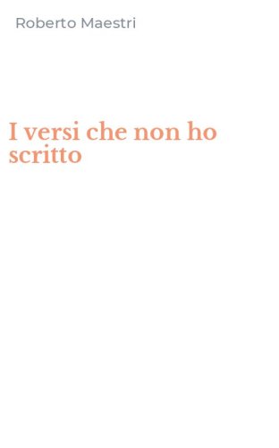 I versi che non ho scritto