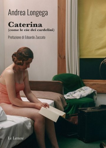 Caterina (come le c&oacute;e dei cardelini)