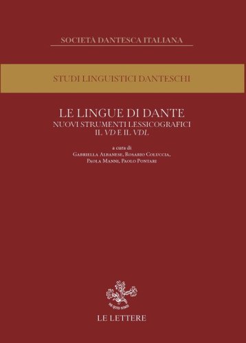 Le lingue di Dante. Nuovi strumenti lessicografici. Il VD e il VDL. Atti del convegno internazionale (Firenze, 13-14 novembre 2023)