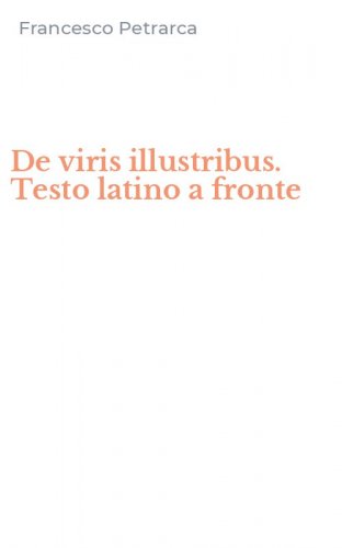 De viris illustribus. Testo latino a fronte