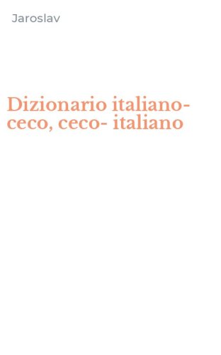 Dizionario italiano-ceco, ceco-italiano