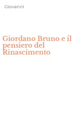 Giordano Bruno e il pensiero del Rinascimento