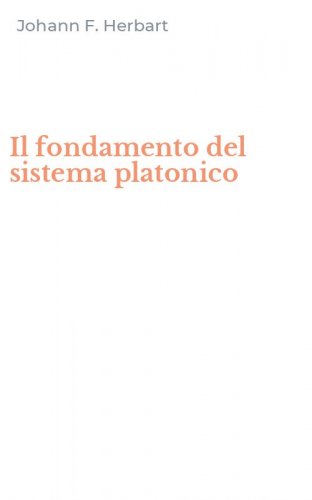 Il fondamento del sistema platonico