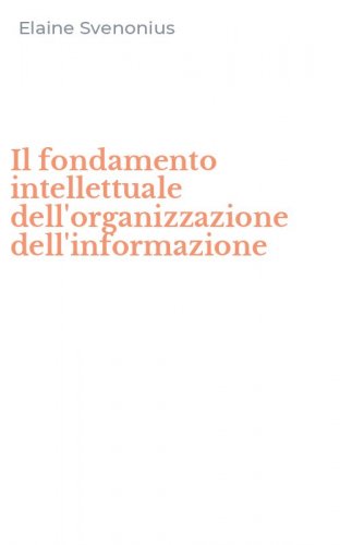 Il fondamento intellettuale dell'organizzazione dell'informazione