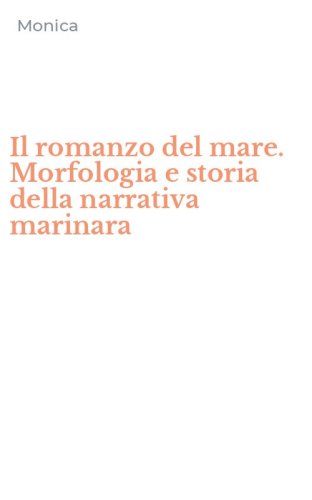 Il romanzo del mare. Morfologia e storia della narrativa marinara