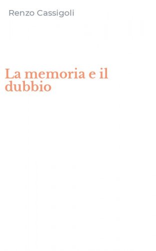 La memoria e il dubbio