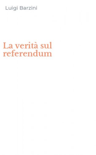La verit&agrave; sul referendum
